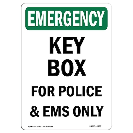Signmission Safety Sign, OSHA EMERGENCY, 18" Height, Rigid Plastic, Key Box For Police And EMS Only, Portrait OS-EM-P-1218-V-10458